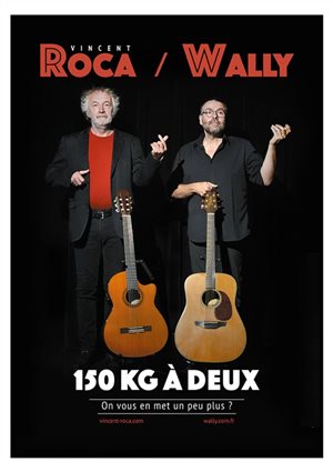 Roca / Wally - 150 kg à deux, on vous en met un peu plus ?!